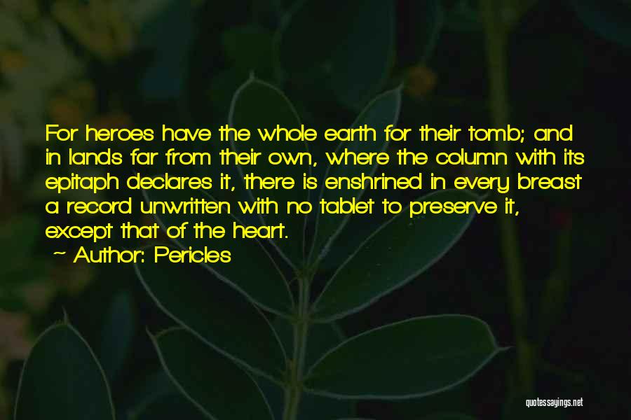 Preserve Our Earth Quotes By Pericles