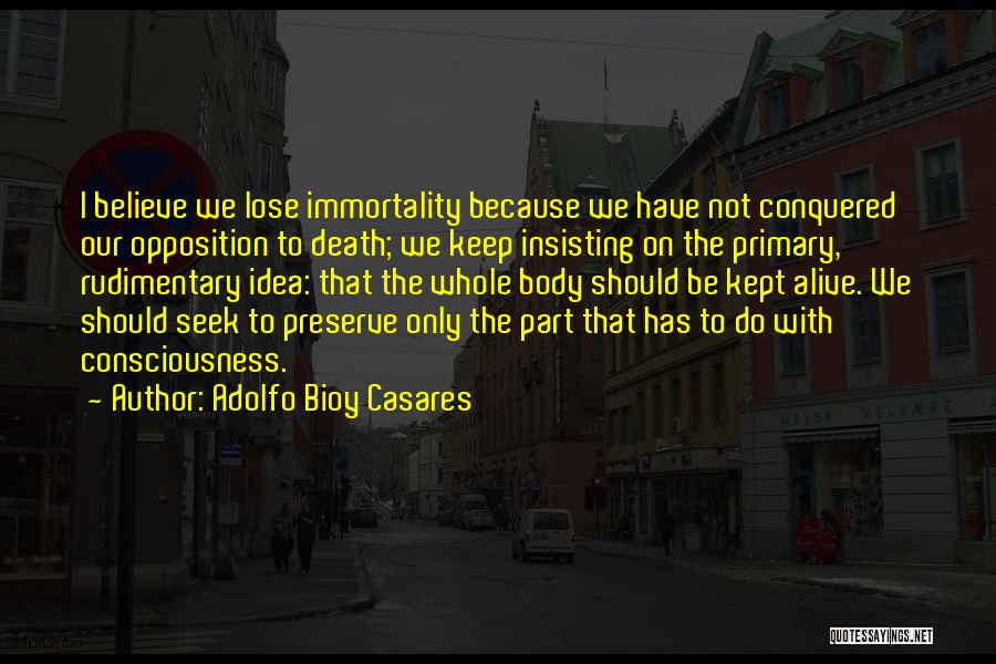 Preserve Quotes By Adolfo Bioy Casares