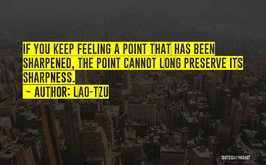 Preserve Quotes By Lao-Tzu