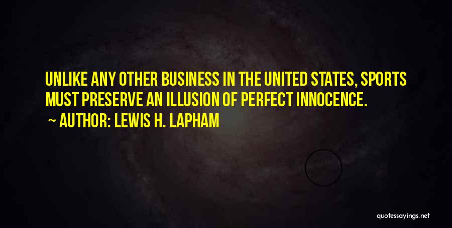 Preserve Quotes By Lewis H. Lapham