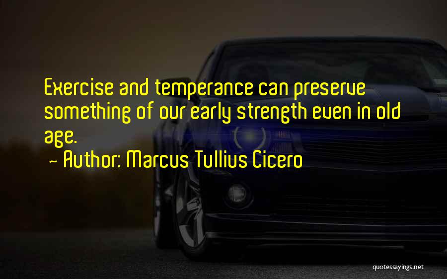 Preserve Quotes By Marcus Tullius Cicero