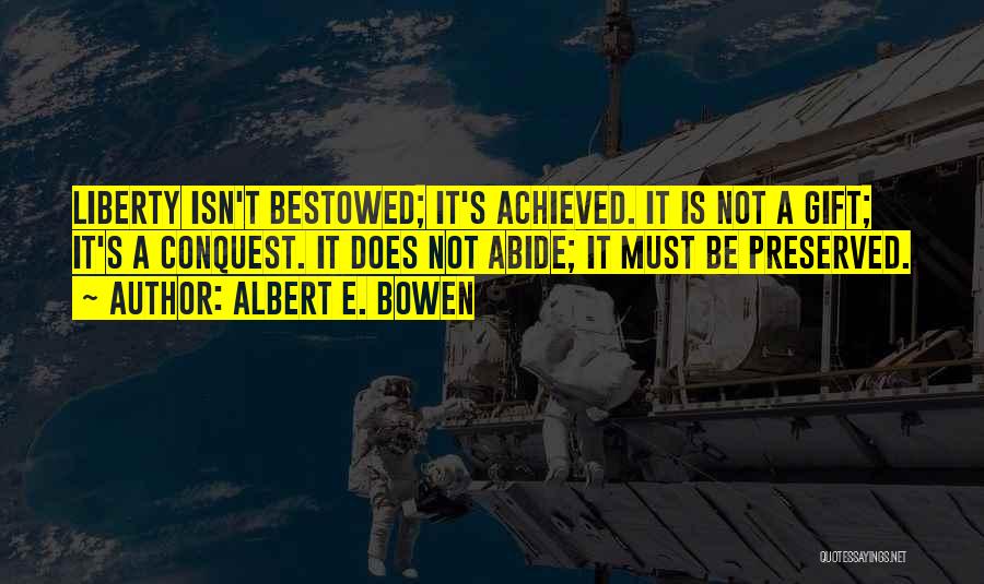 Preserved Quotes By Albert E. Bowen