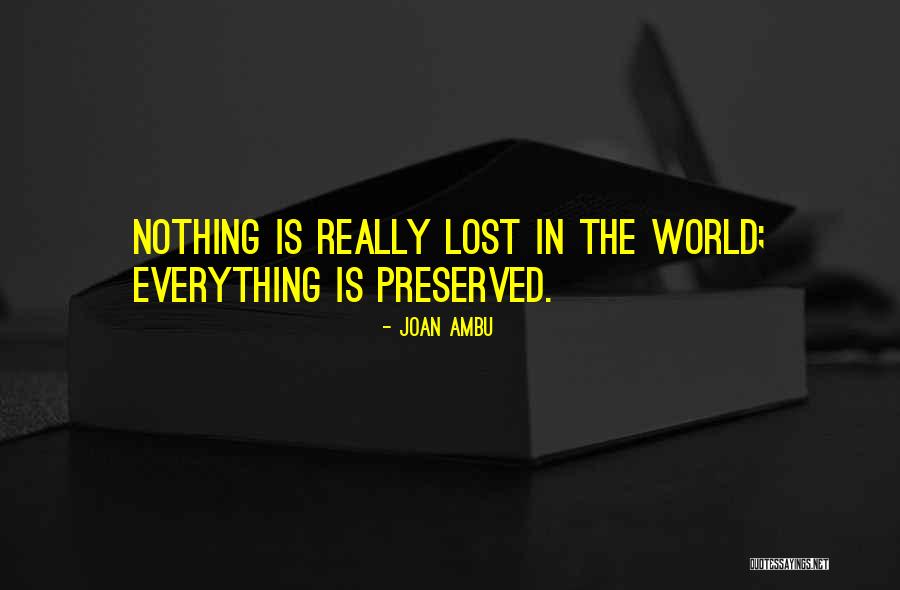 Preserved Quotes By Joan Ambu Preserved Quotes By Joan Ambu