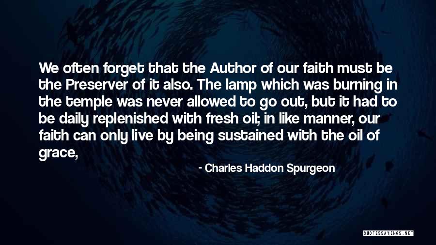 Preserver Quotes By Charles Haddon Spurgeon