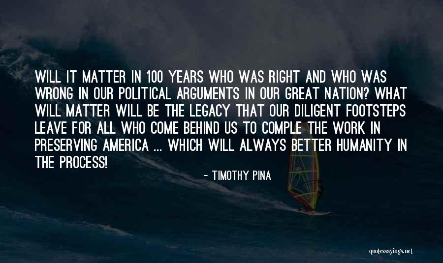 Preserving America Quotes By Timothy Pina Preserving America Quotes By Timothy Pina