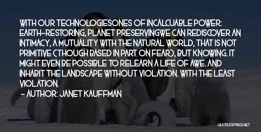 Preserving Earth Quotes By Janet Kauffman