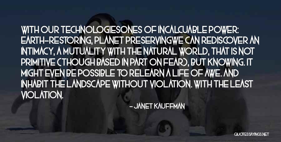 Preserving Earth Quotes By Janet Kauffman