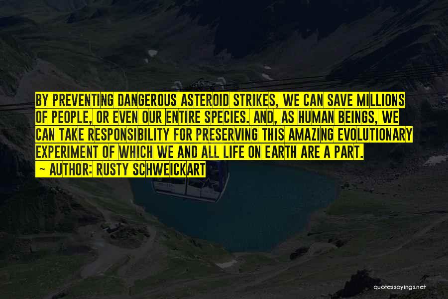 Preserving Earth Quotes By Rusty Schweickart