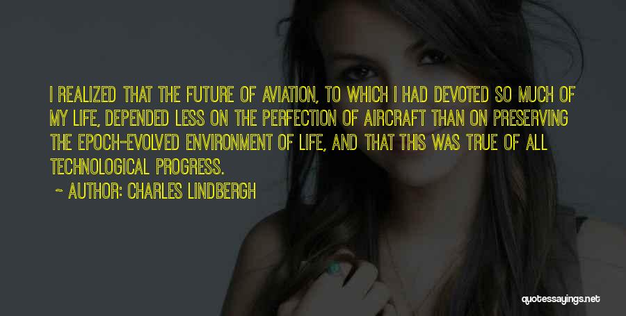Preserving Environment Quotes By Charles Lindbergh