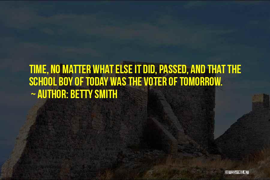 Preserving History Quotes By Betty Smith