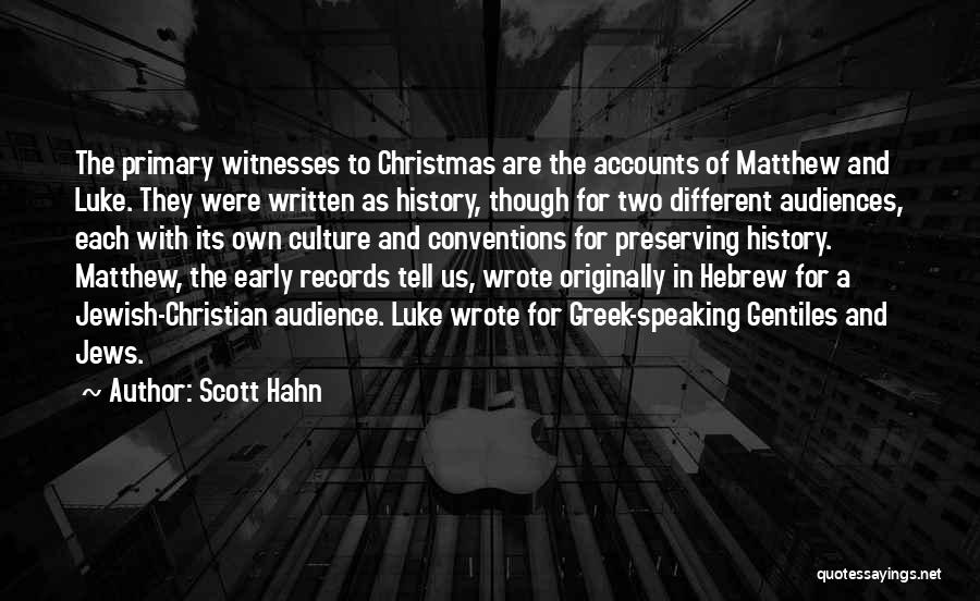 Preserving History Quotes By Scott Hahn