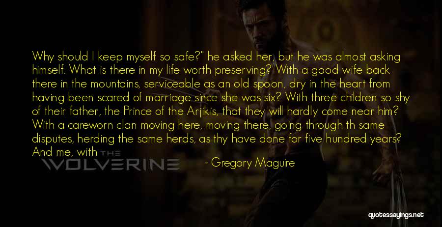 Preserving Love Quotes By Gregory Maguire