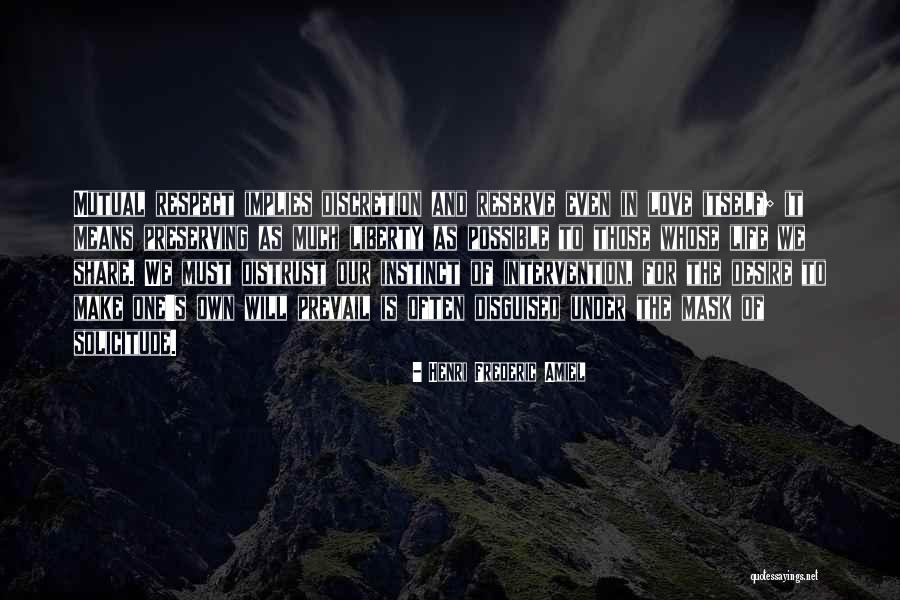 Preserving Love Quotes By Henri Frederic Amiel Preserving Love Quotes By Henri Frederic Amiel
