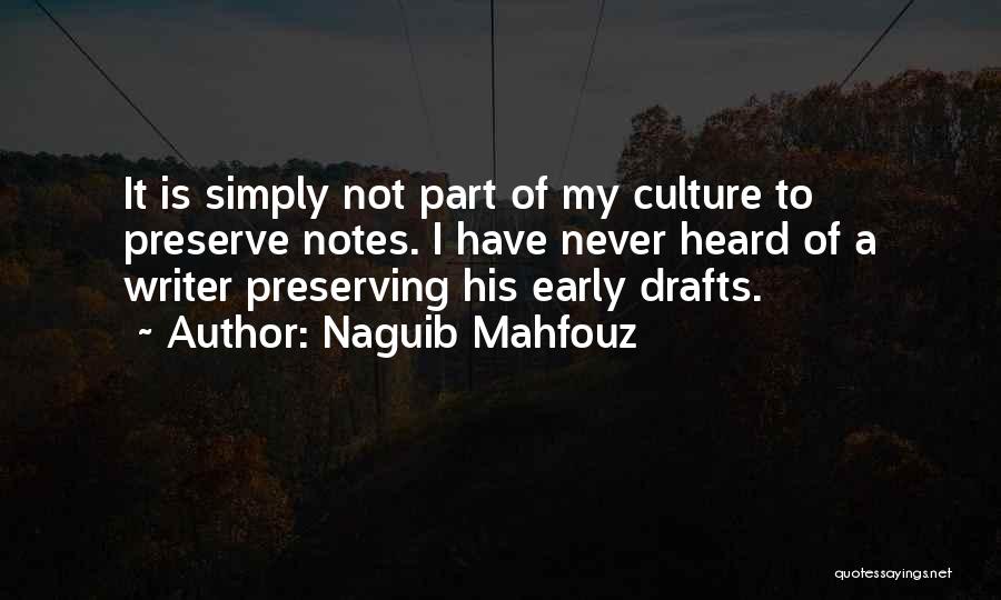 Preserving Our Culture Quotes By Naguib Mahfouz