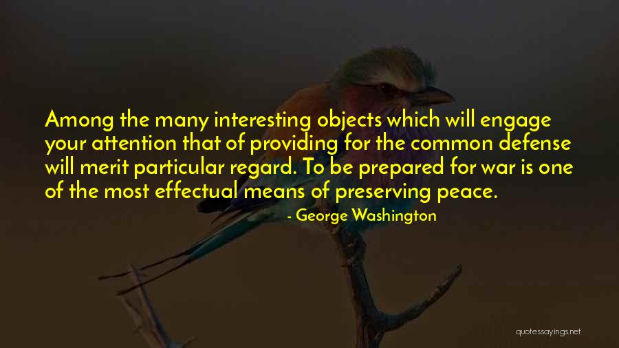 Preserving Peace Quotes By George Washington Preserving Peace Quotes By George Washington