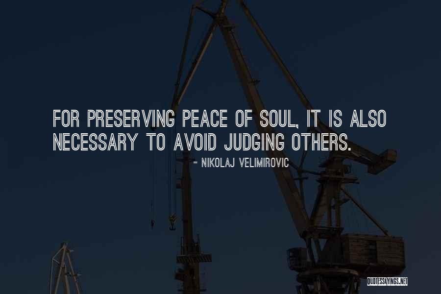 Preserving Peace Quotes By Nikolaj Velimirovic Preserving Peace Quotes By Nikolaj Velimirovic