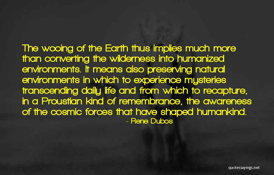 Preserving The Earth Quotes By Rene Dubos Preserving The Earth Quotes By Rene Dubos