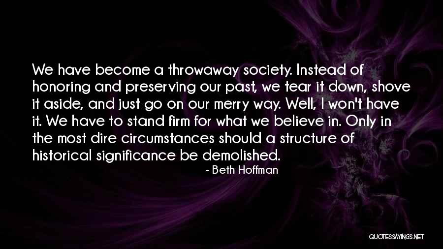 Preserving The Past Quotes By Beth Hoffman Preserving The Past Quotes By Beth Hoffman