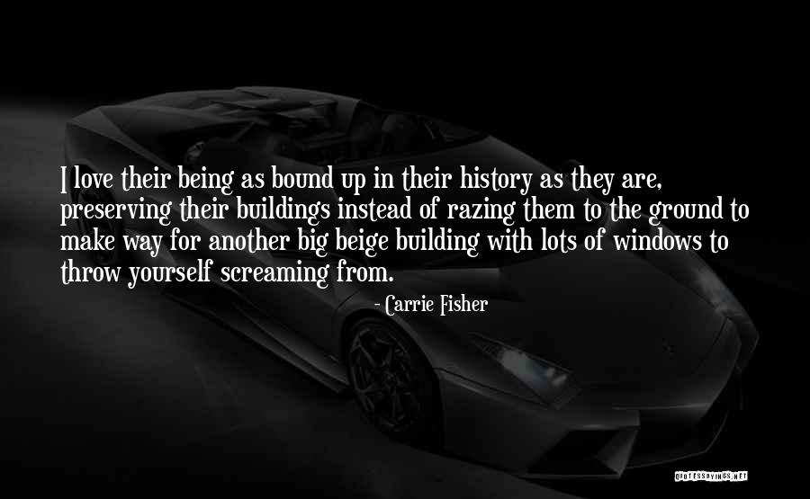 Preserving The Past Quotes By Carrie Fisher Preserving The Past Quotes By Carrie Fisher
