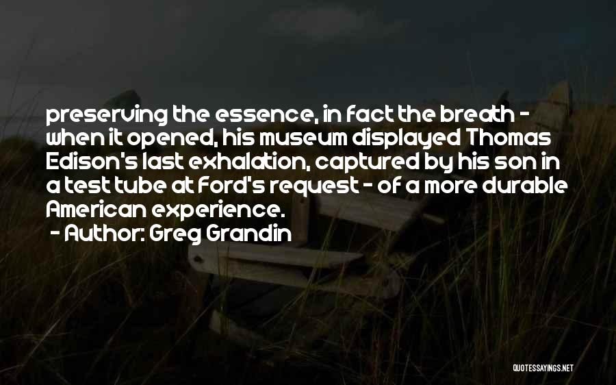Preserving The Past Quotes By Greg Grandin