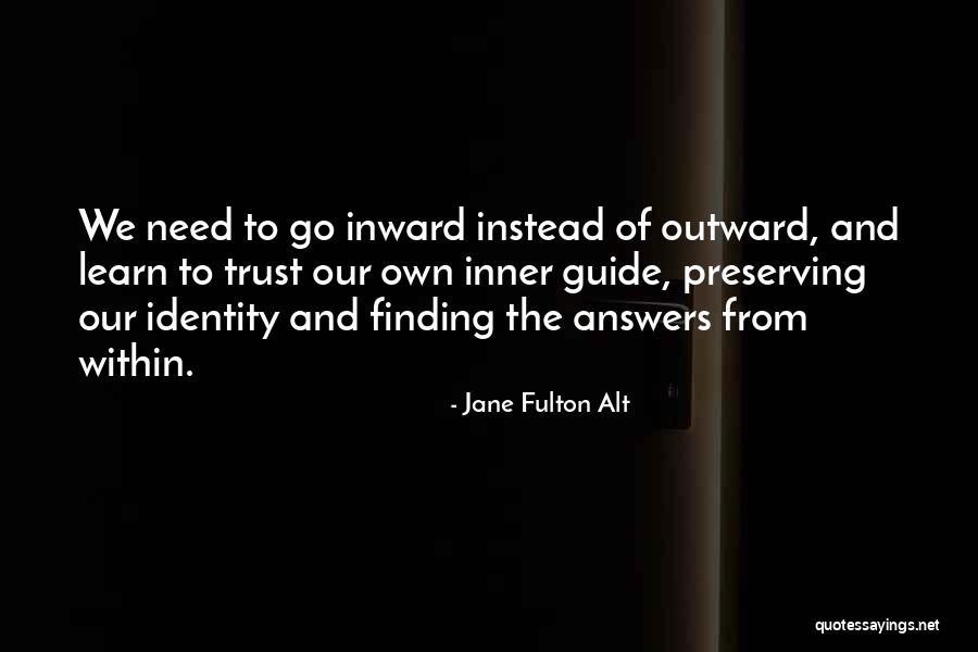 Preserving The Past Quotes By Jane Fulton Alt Preserving The Past Quotes By Jane Fulton Alt