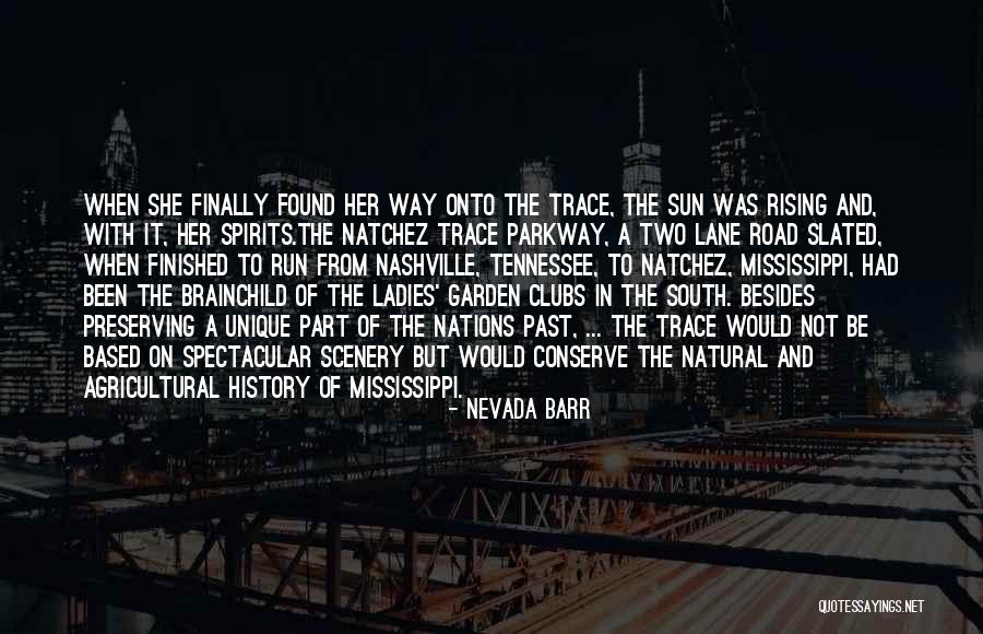 Preserving The Past Quotes By Nevada Barr Preserving The Past Quotes By Nevada Barr