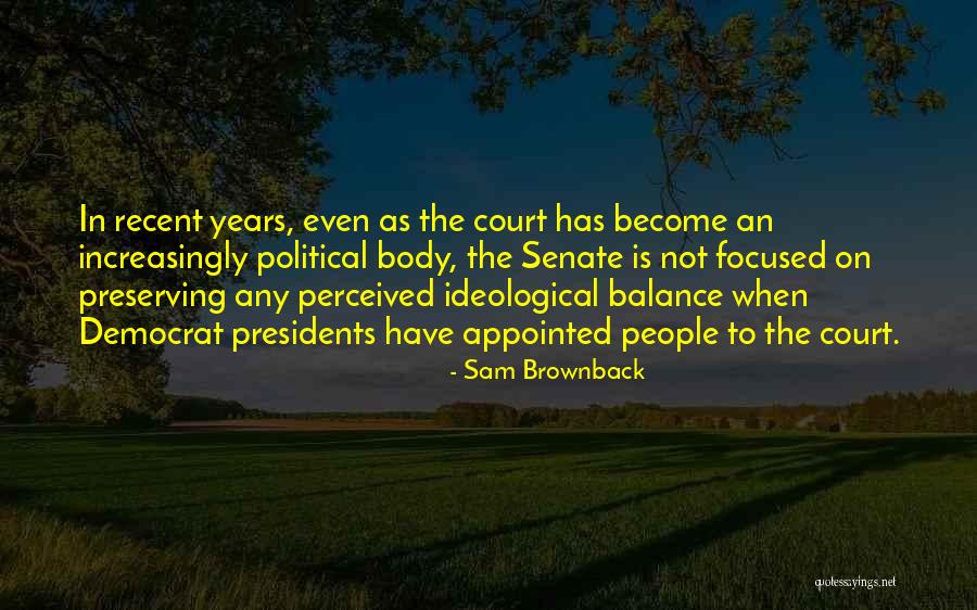 Preserving The Past Quotes By Sam Brownback