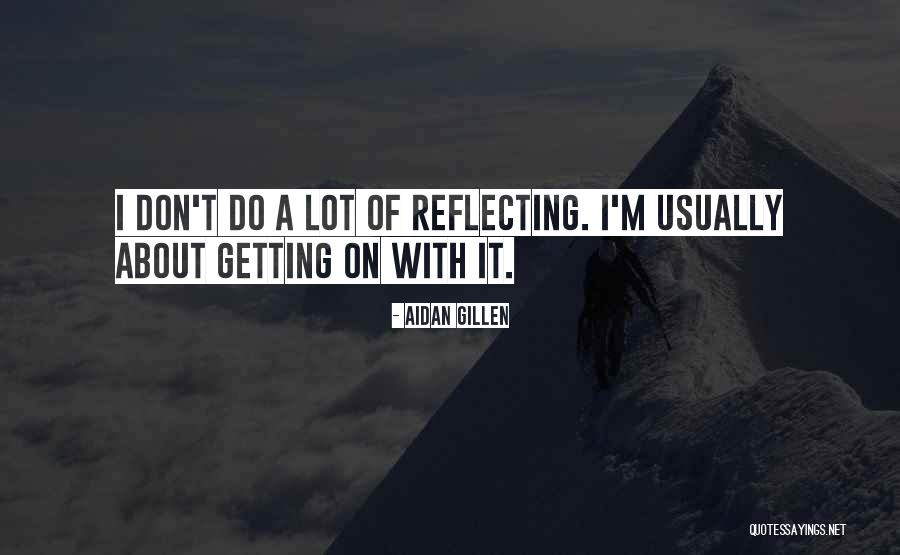 Preshass Quotes By Aidan Gillen Preshass Quotes By Aidan Gillen