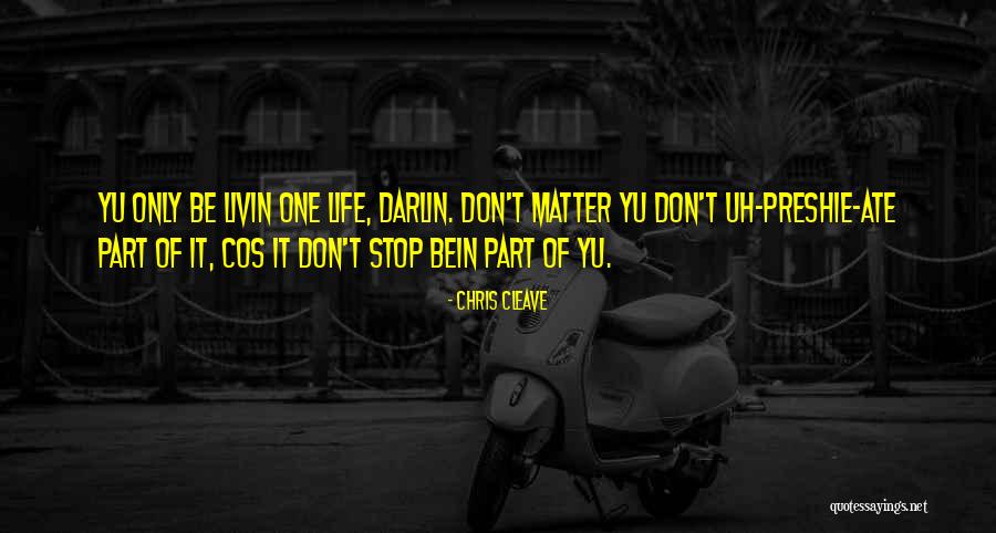 Preshie Quotes By Chris Cleave Preshie Quotes By Chris Cleave