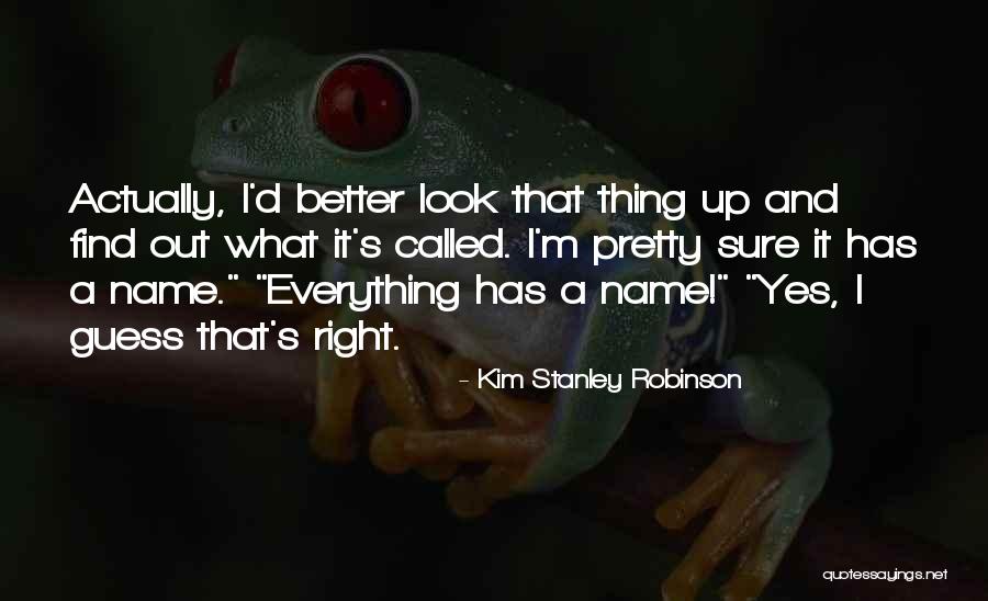 Preshie Quotes By Kim Stanley Robinson Preshie Quotes By Kim Stanley Robinson