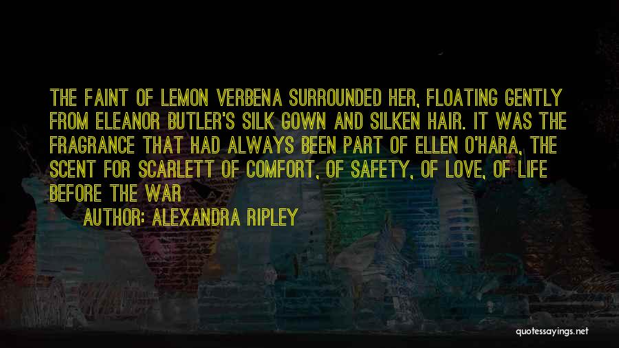 Preshitha Quotes By Alexandra Ripley