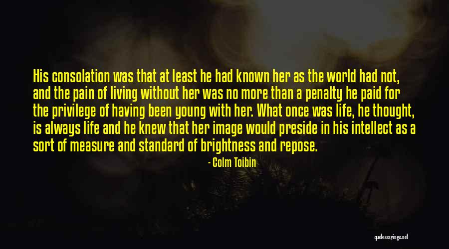 Preside Quotes By Colm Toibin Preside Quotes By Colm Toibin