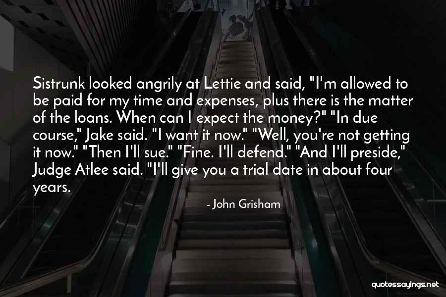 Preside Quotes By John Grisham Preside Quotes By John Grisham