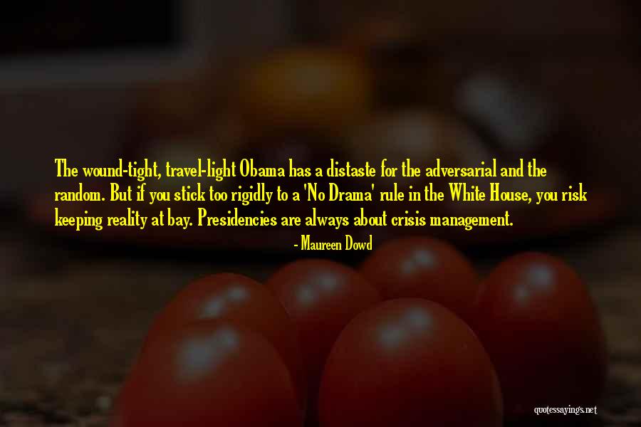 Presidencies Quotes By Maureen Dowd Presidencies Quotes By Maureen Dowd