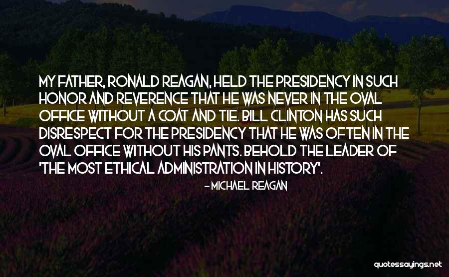 Presidency Of Bill Clinton Quotes By Michael Reagan Presidency Of Bill Clinton Quotes By Michael Reagan