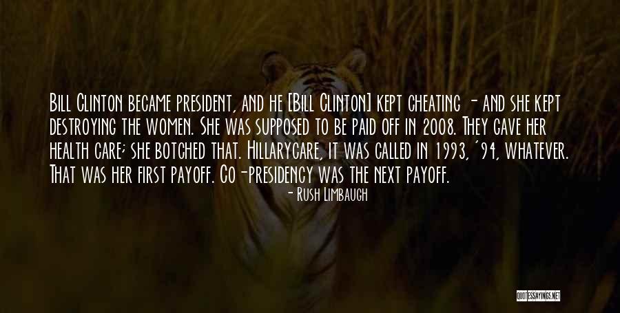 Presidency Of Bill Clinton Quotes By Rush Limbaugh Presidency Of Bill Clinton Quotes By Rush Limbaugh
