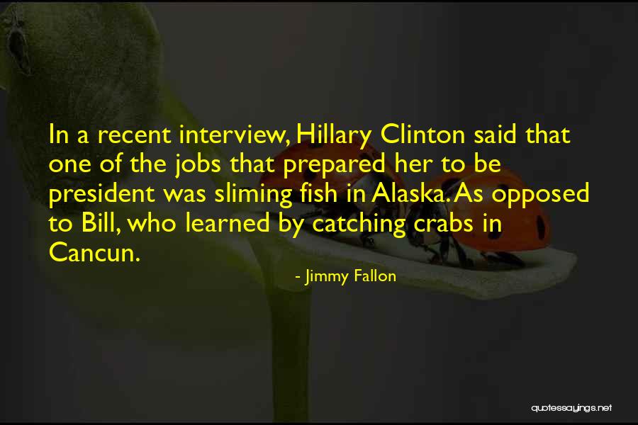 President Bill Clinton Quotes By Jimmy Fallon President Bill Clinton Quotes By Jimmy Fallon