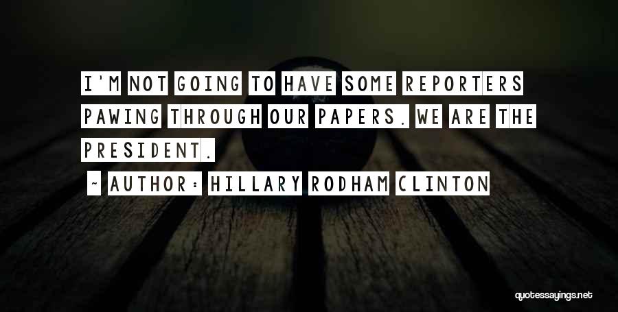 President Clinton Funny Quotes By Hillary Rodham Clinton