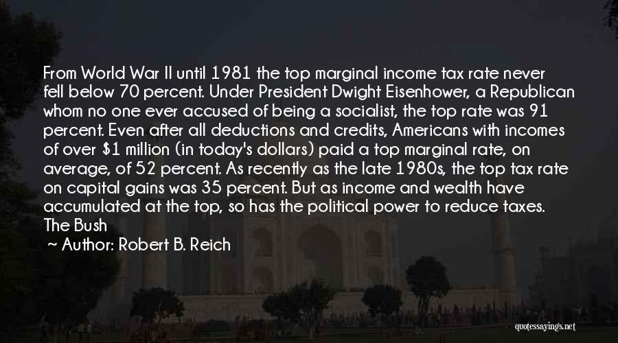 President Eisenhower Quotes By Robert B. Reich