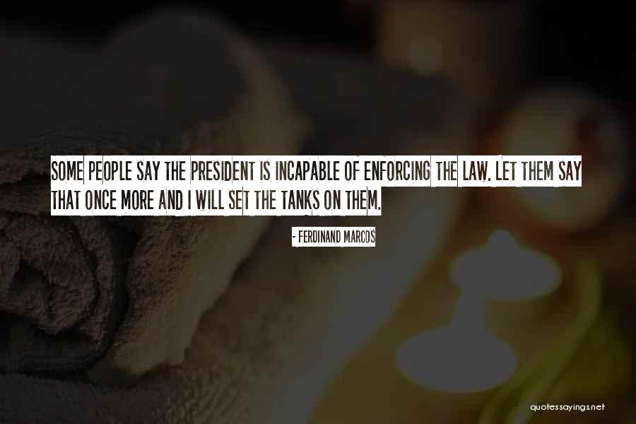 President Ferdinand Marcos Quotes By Ferdinand Marcos President Ferdinand Marcos Quotes By Ferdinand Marcos