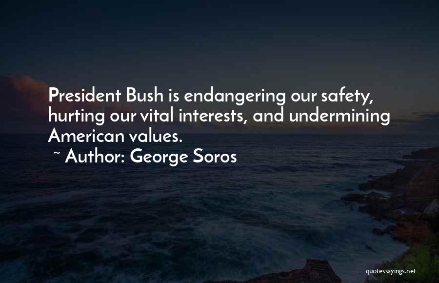 President George W Bush 9/11 Quotes By George Soros