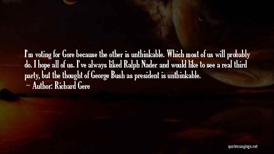 President George W Bush 9/11 Quotes By Richard Gere