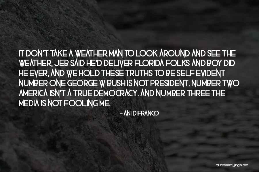 President George W Bush Quotes By Ani DiFranco President George W Bush Quotes By Ani DiFranco