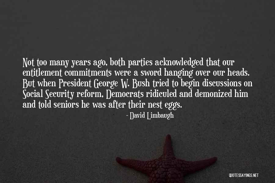 President George W Bush Quotes By David Limbaugh President George W Bush Quotes By David Limbaugh