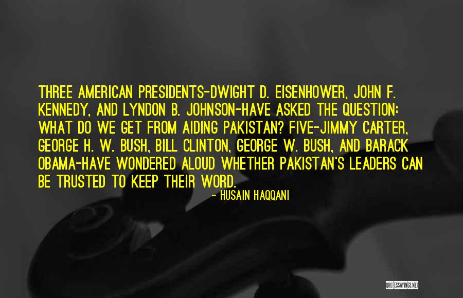 President George W Bush Quotes By Husain Haqqani President George W Bush Quotes By Husain Haqqani