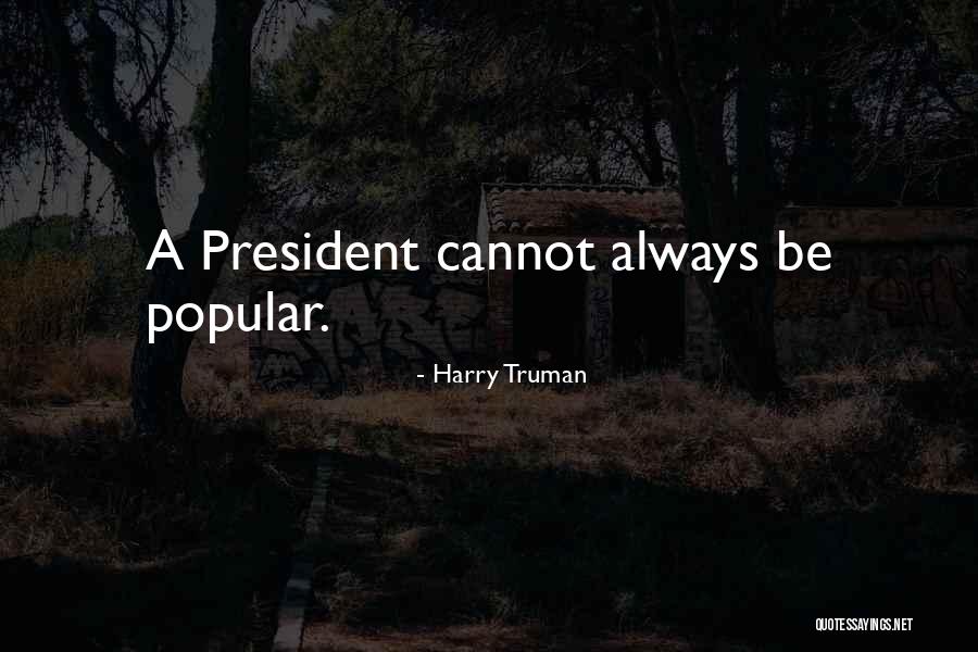 President Harry Truman Quotes By Harry Truman