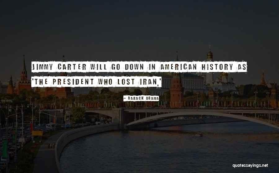 President Jimmy Carter Quotes By Barack Obama President Jimmy Carter Quotes By Barack Obama