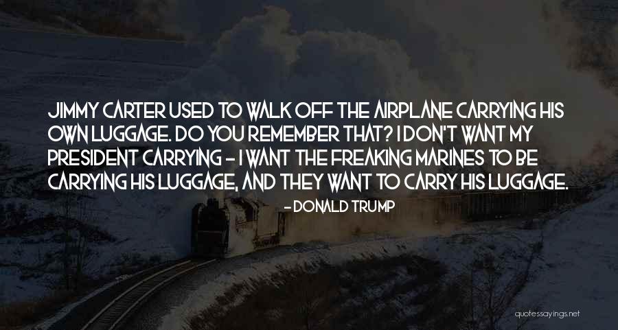 President Jimmy Carter Quotes By Donald Trump President Jimmy Carter Quotes By Donald Trump