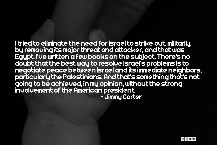 President Jimmy Carter Quotes By Jimmy Carter President Jimmy Carter Quotes By Jimmy Carter