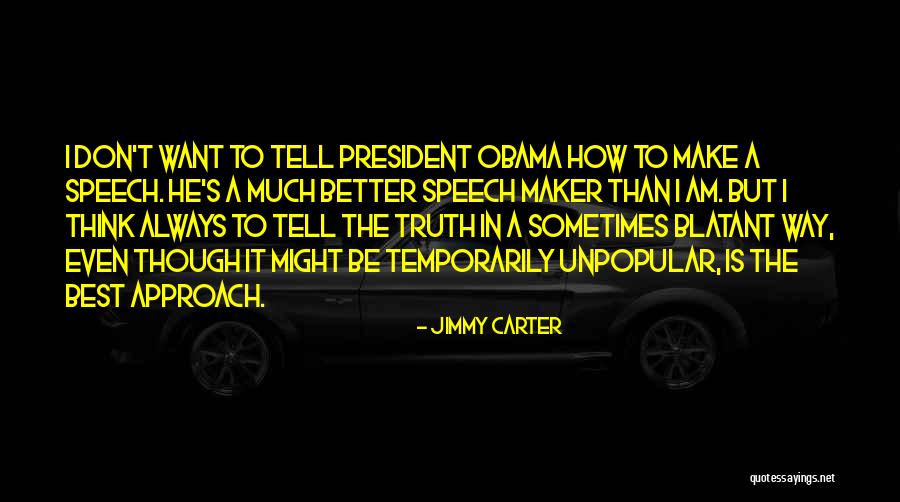 President Jimmy Carter Quotes By Jimmy Carter President Jimmy Carter Quotes By Jimmy Carter